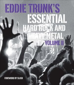 Buy Eddie Trunk's Essential Hard Rock and Heavy Metal, Volume II at Amazon