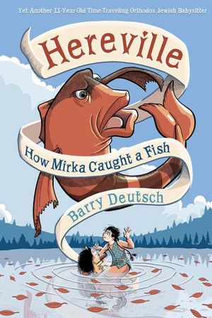 Buy Hereville: How Mirka Caught a Fish at Amazon