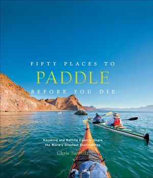 Buy Fifty Places to Paddle Before You Die at Amazon