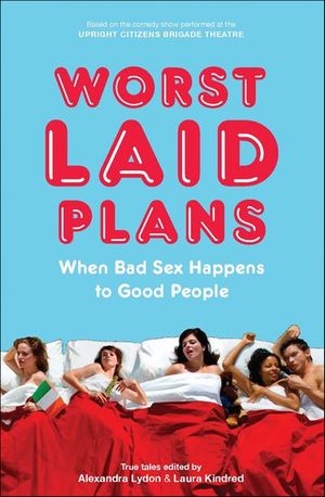 Worst Laid Plans
