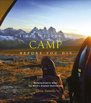 Buy Fifty Places to Camp Before You Die at Amazon