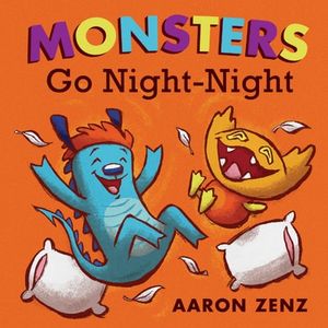 Monsters Go Night-Night
