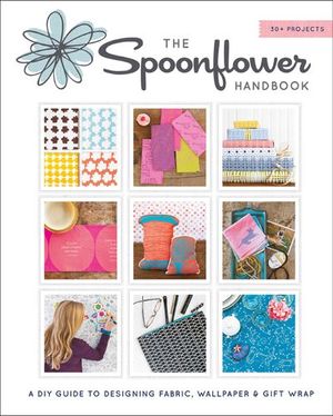 Buy The Spoonflower Handbook at Amazon