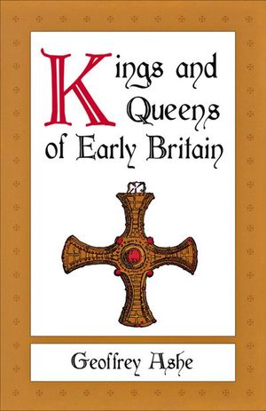Buy Kings and Queens of Early Britain at Amazon