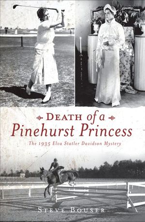 Death of a Pinehurst Princess