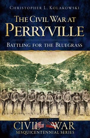 The Civil War at Perryville