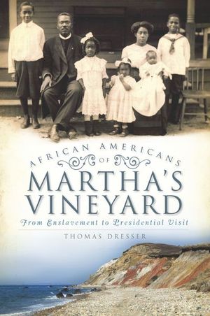 African Americans of Martha's Vineyard