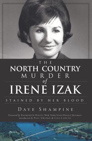 Buy The North Country Murder of Irene Izak at Amazon