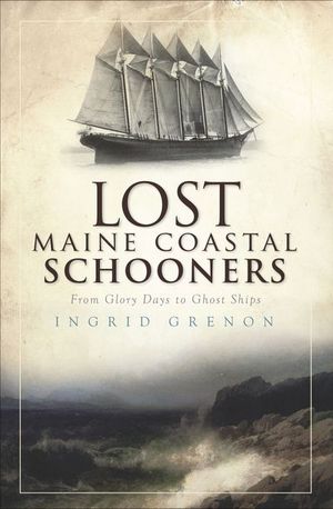 Buy Lost Maine Coastal Schooners at Amazon