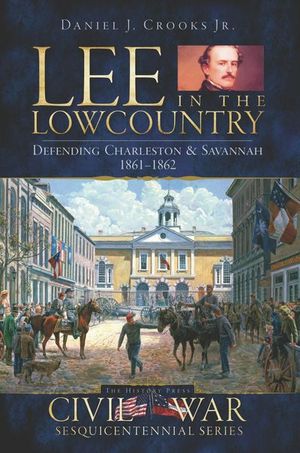 Lee in the Lowcountry