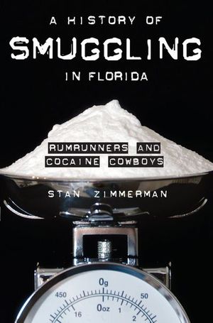 Buy A History of Smuggling in Florida at Amazon