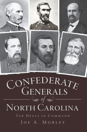 Confederate Generals of North Carolina