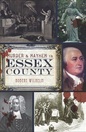 Buy Murder & Mayhem in Essex County at Amazon