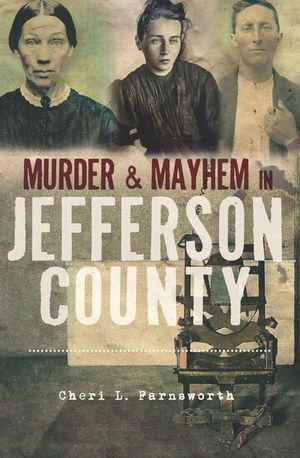 Buy Murder & Mayhem in Jefferson County at Amazon