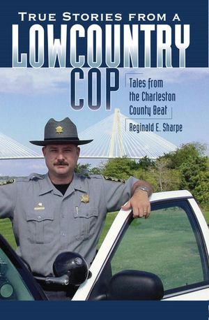 True Stories from a Lowcountry Cop