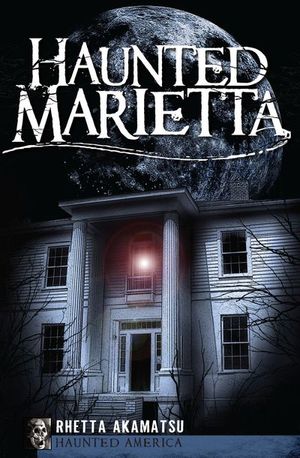 Haunted Marietta