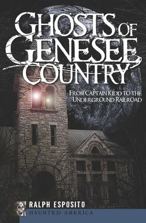 Buy Ghosts of Genesee Country at Amazon