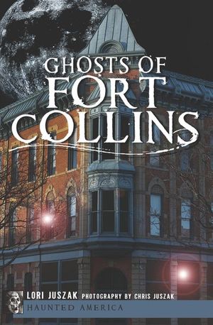 Buy Ghosts of Fort Collins at Amazon