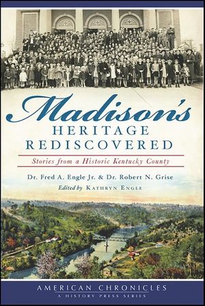 Madison's Heritage Rediscovered