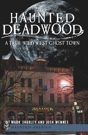 Buy Haunted Deadwood at Amazon