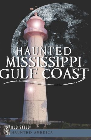 Buy Haunted Mississippi Gulf Coast at Amazon