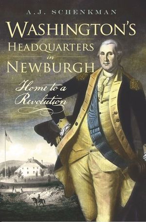 Washington's Headquarters in Newburgh