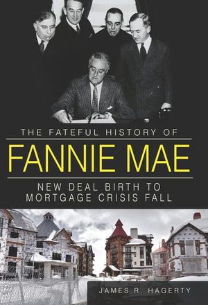Buy The Fateful History of Fannie Mae at Amazon