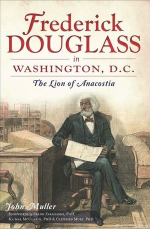 Buy Frederick Douglass in Washington, D.C. at Amazon