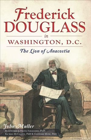 Frederick Douglass in Washington, D.C.