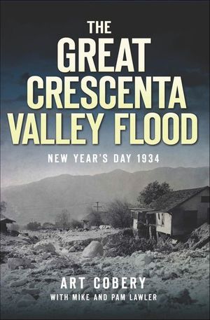 The Great Crescenta Valley Flood