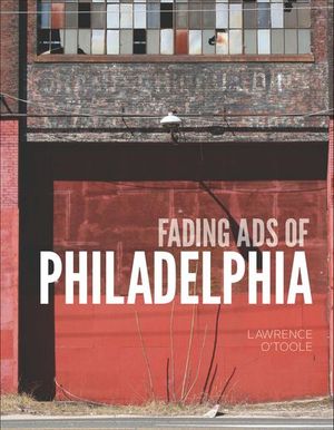 Fading Ads of Philadelphia