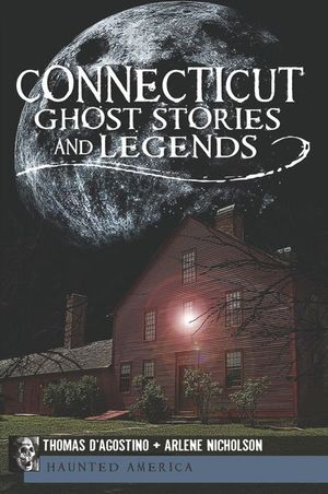 Buy Connecticut Ghost Stories and Legends at Amazon