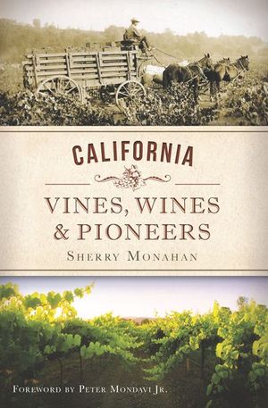 Buy California Vines, Wines & Pioneers at Amazon