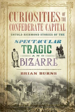 Buy Curiosities of the Confederate Capital at Amazon