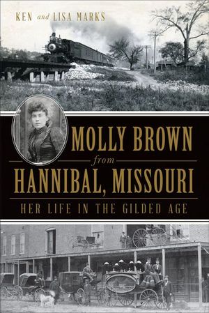 Molly Brown from Hannibal, Missouri