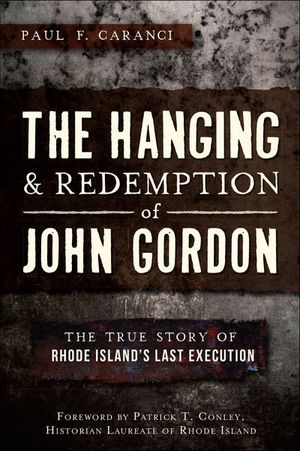 The Hanging and Redemption of John Gordon