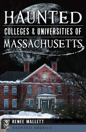 Buy Haunted Colleges & Universities of Massachusetts at Amazon