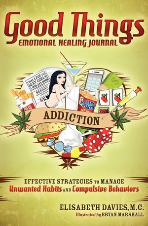 Buy Good Things Emotional Healing Journal: Addiction at Amazon
