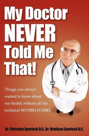 Buy My Doctor Never Told Me That! at Amazon