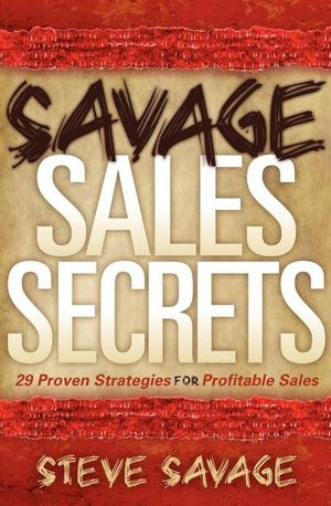 Savage Sales Secrets