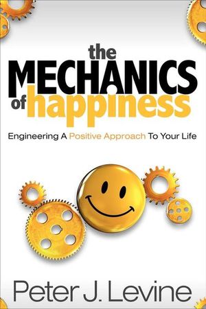Buy The Mechanics of Happiness at Amazon