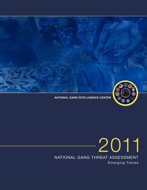 Buy 2011 National Gang Threat Assessment at Amazon