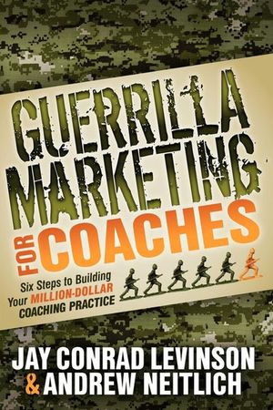 Buy Guerrilla Marketing for Coaches at Amazon