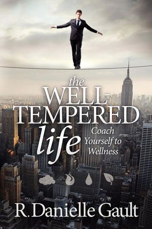 Buy The Well-Tempered Life at Amazon