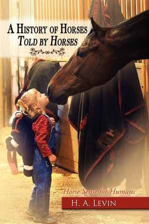 Buy A History of Horses Told by Horses at Amazon