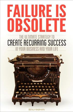 Failure Is Obsolete