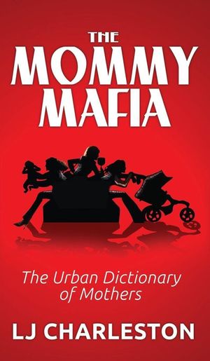 Buy The Mommy Mafia at Amazon