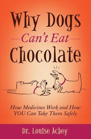 Buy Why Dogs Can't Eat Chocolate at Amazon