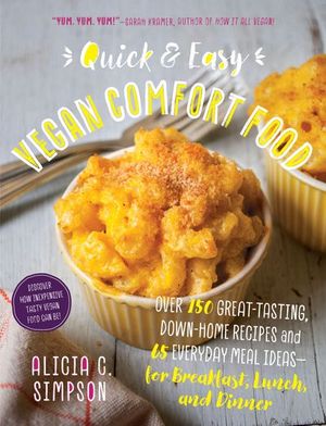 Buy Quick & Easy Vegan Comfort Food at Amazon