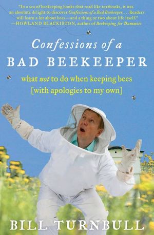 Buy Confessions of a Bad Beekeeper at Amazon